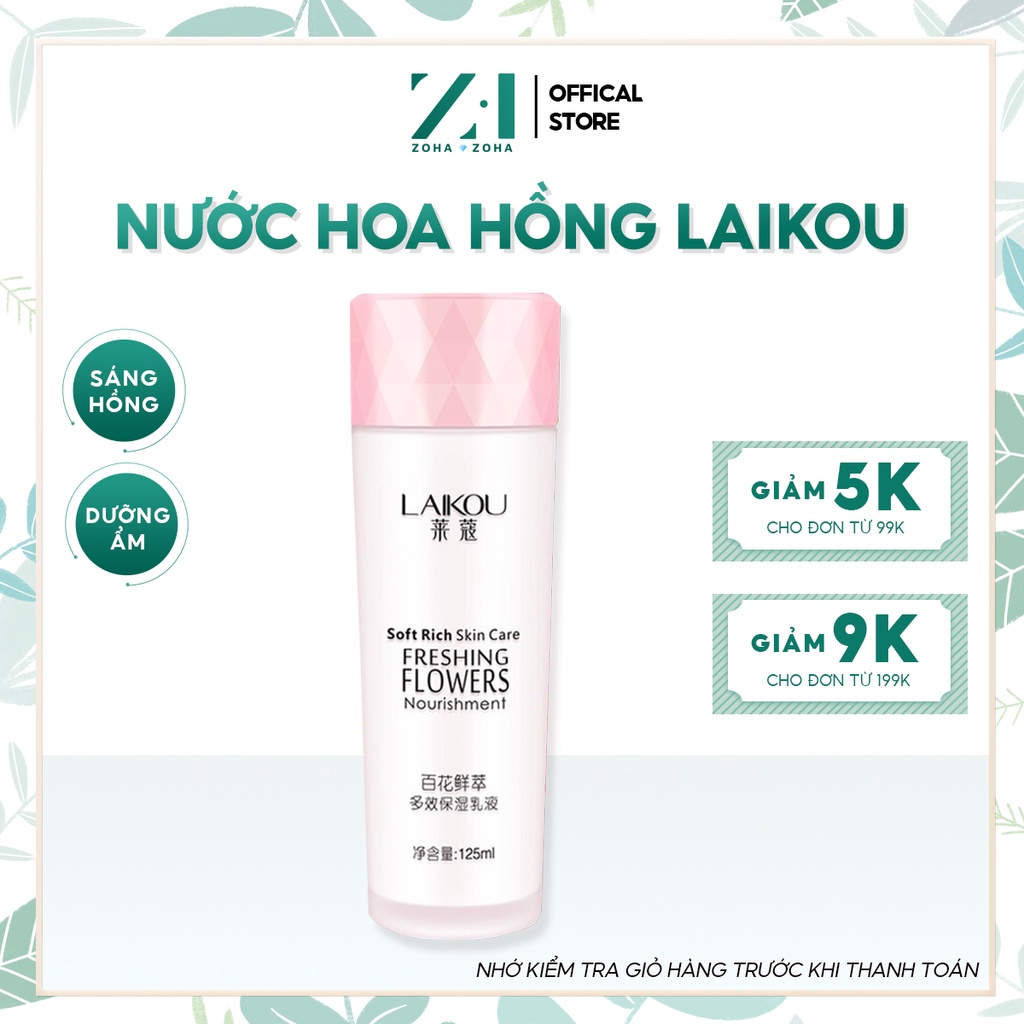 Nước hoa hồng nước cân bằng da Laikou dưỡng ẩm sạch sâu chiết suất hoa tự nhiên toner nội địa trung ZOHAZOHA