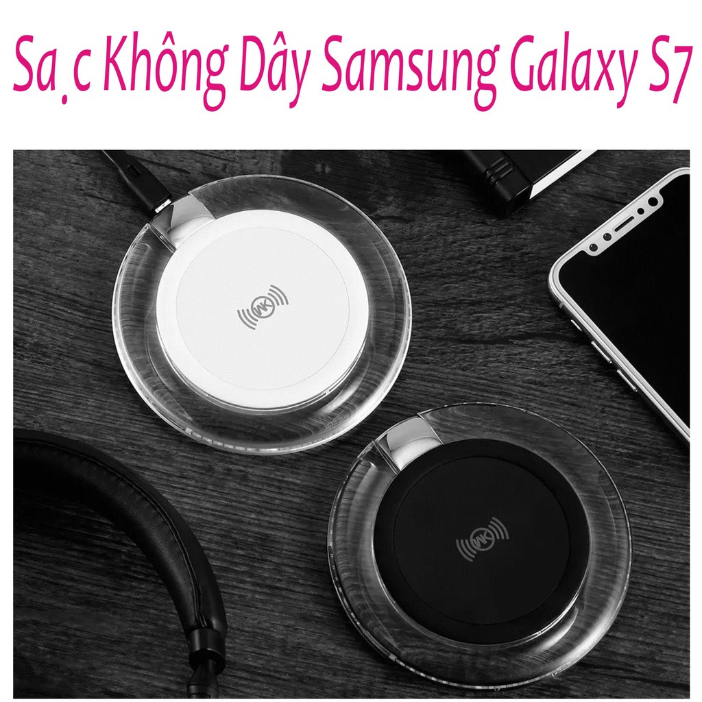 Sạc Không Dây Dành Cho Điện Thoại Samsung Galaxy S7 - Hàng Chất Lượng Loại 1