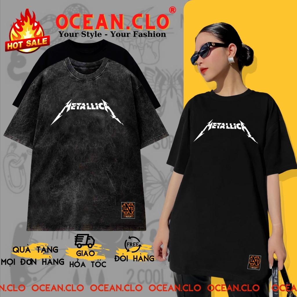 Áo thun METALLICK x OCEAN ullzang tay lỡ unisex Local brand - Áo phông nam nữ Ullzang tay lỡ 100% Cotton - OCEAN.CLO