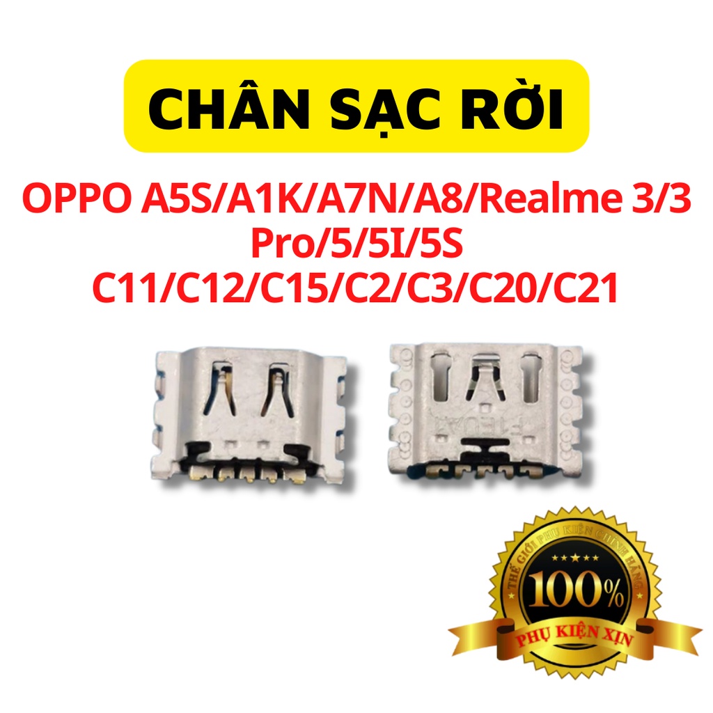 Chân Sạc Rời OPPO A5S/A1K/A7N/A8/Realme 3/3 Pro/5/5I/5S C11/C12/C15/C2/C3/C20/C21 Chính Hãng