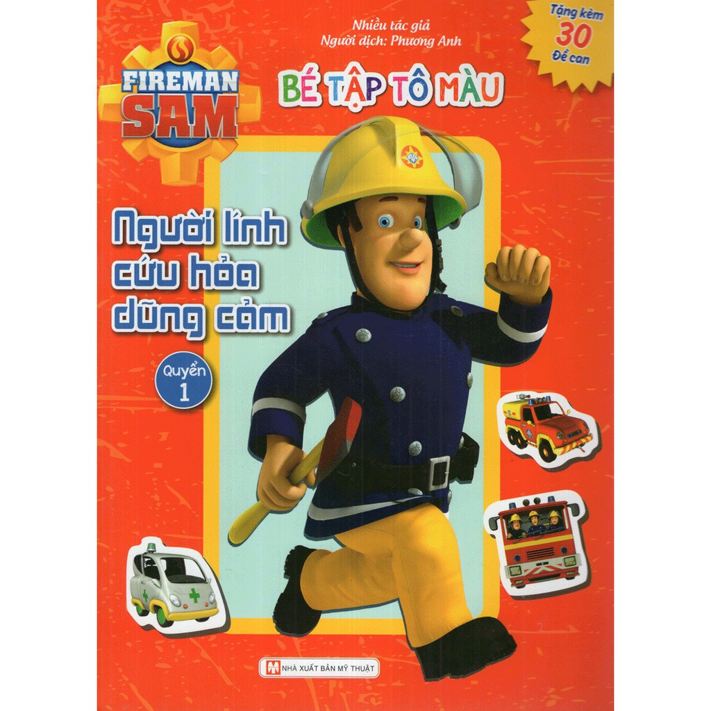 Sách - Bé Tập Tô Màu - Người Lính Cứu Hỏa Dũng Cảm - Quyển 1