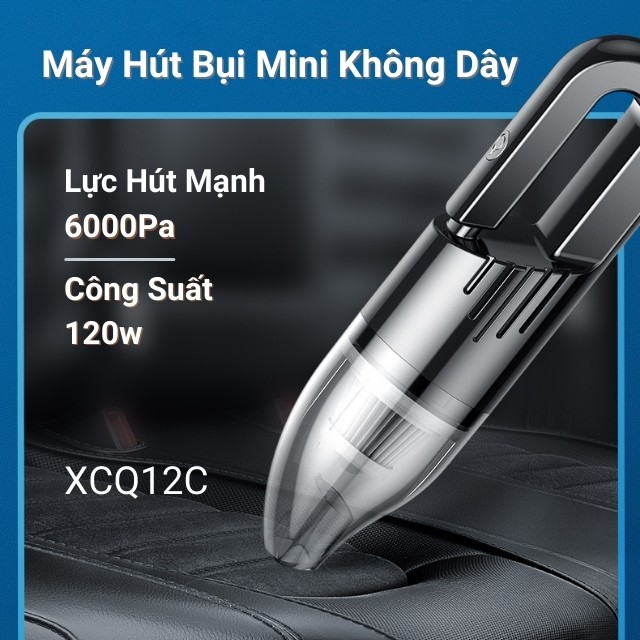 Máy Hút Bụi Cầm Tay Mini Không Dây Hút Mạnh 6000pa Hút Bụi Ô tô Xe Hơi Vệ Sinh Nhà Cửa XCQ12C