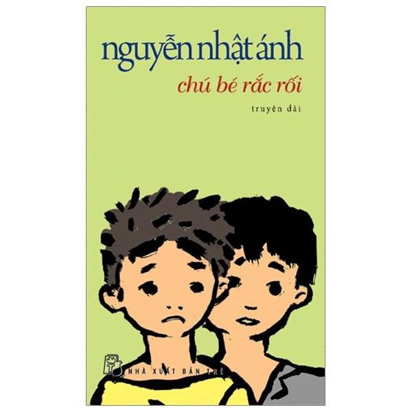 Sách NXB Trẻ - Chú Bé Rắc Rối - Nguyễn Nhật Ánh