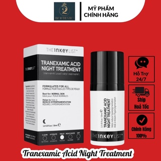 Serum dưỡng trắng,hỗ trợ làm mờ thâm ,nám Tranexamic Acid Night Treatment -The INKEY List-