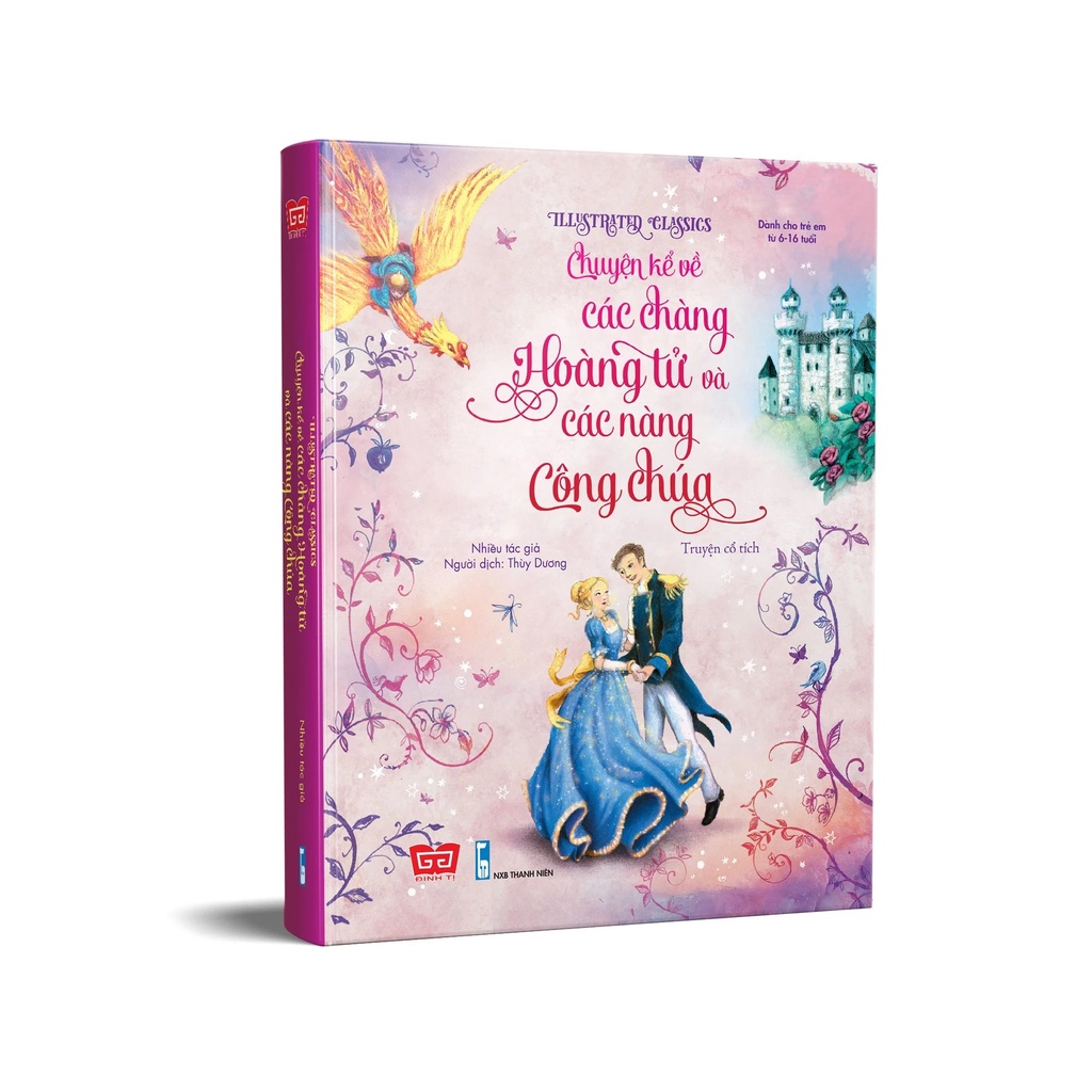 Sách - Illustrated Classics - Chuyện kể về các chàng hoàng tử và các nàng công chúa