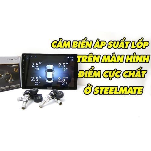 CẢM BIẾN ÁP SUẤT LỐP TP-MT30 TÍCH HỢP MÀN HÌNH DVD ANDROID HÀNG CHÍNH HÃNG STEELMATE BẢO HÀNH 3 NĂM