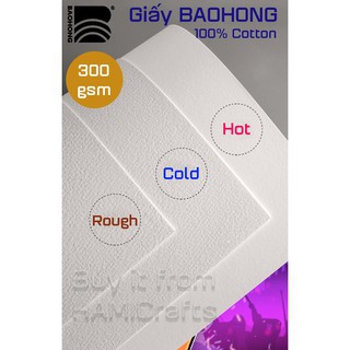 Giấy vẽ Bảo Hồng 100% Cotton cho vẽ mầu nước, acrylic loại giầy 300gsm Khổ A4, A3 Vân Hot &amp; Vân Could