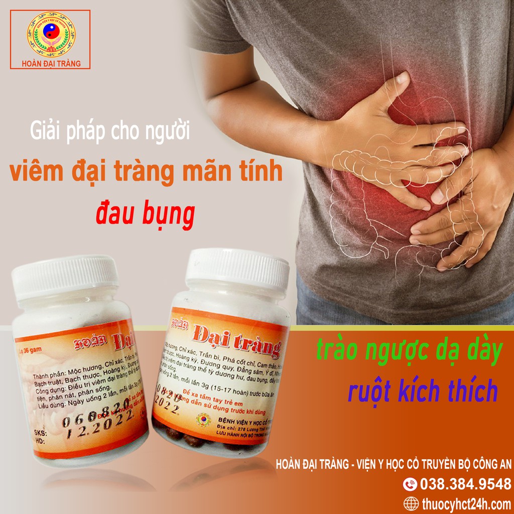 Hoàn Đại Tràng viện y học cổ truyền Bộ Công An, cho người bị viêm đại tràng, đau bụng, trào ngược dạ dày ruột kích thích