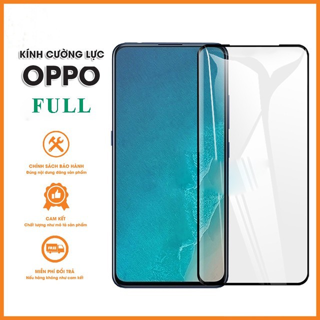 Kính cường lực Oppo F15, F11, F11 pro, F7, F7/F5 YOUTH F5, F5 lite ,F5 PLUS ,F3 ,F3 PLUS ,A3s, A5s, A7, A5 2020, A9 2020,Reno, Reno2, Reno2F, K3