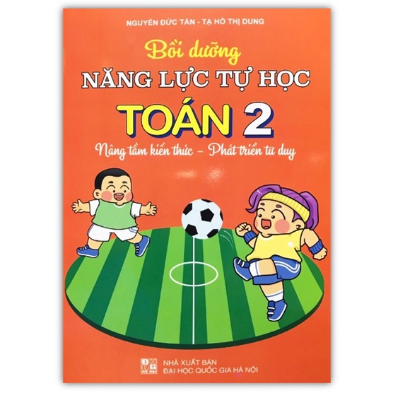 Sách - Bồi dưỡng năng lực tự học toán 2 nâng tầm kiến thức - phát triển tư duy