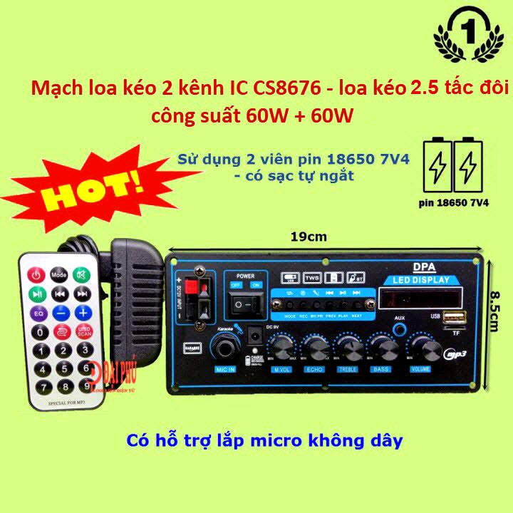 [Mã 155ELSALE giảm 7% đơn 300K] Mạch loa kéo CS8676 pin 7V4 kèm micro loa kéo 2.5 tấc đôi