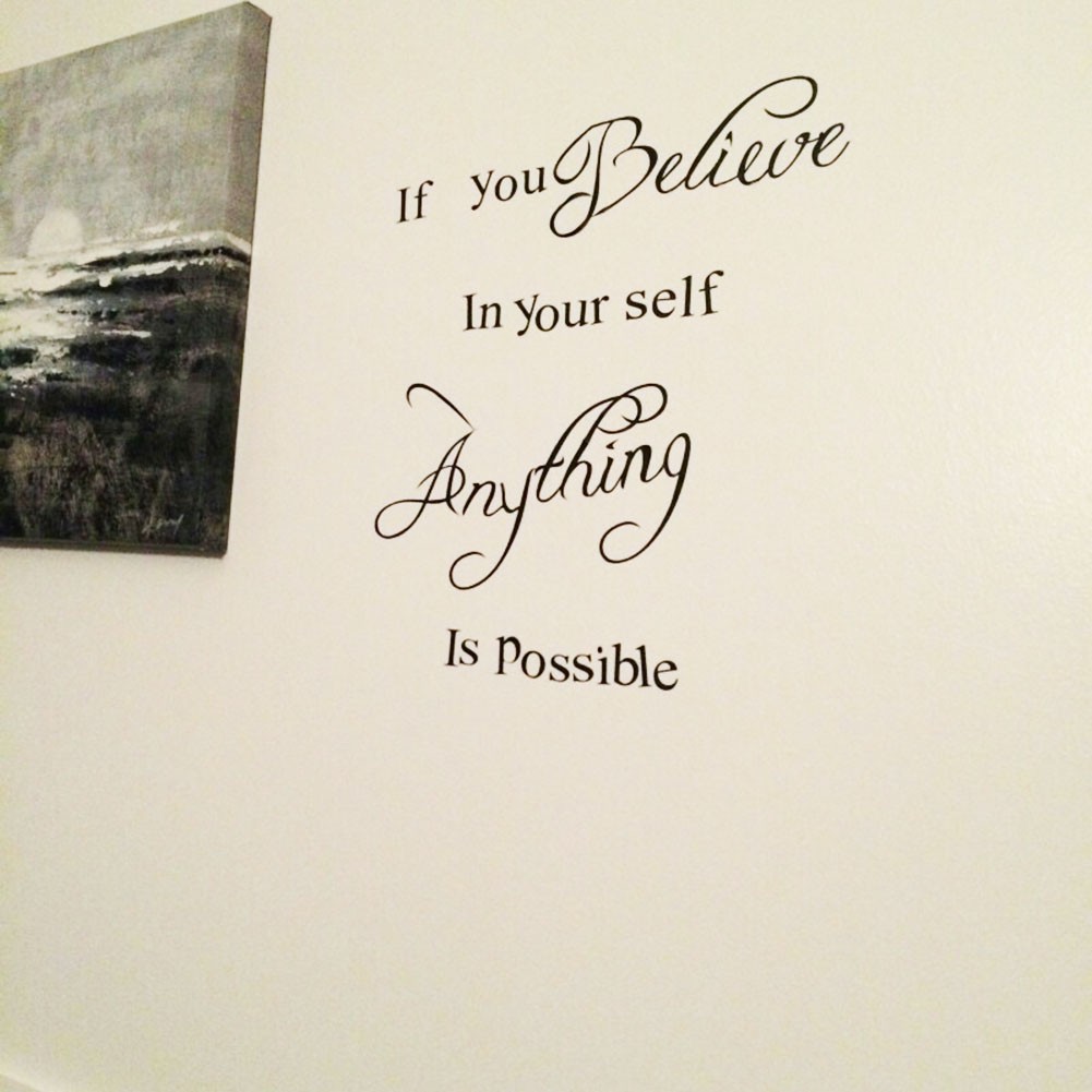 Decal Dán Tường If You Believe In Yourself Anything Is Possible
