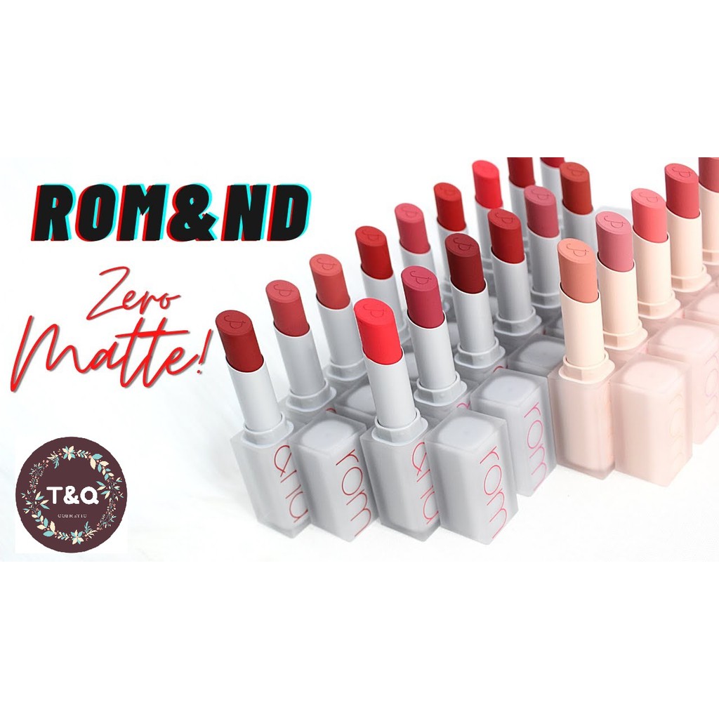 Son Romand New Zero Matte Lipstick - son thỏi Romand mới siêu hot