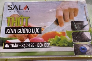 THỚT KÍNH CƯỜNG LỰC CAO CẤP SALA