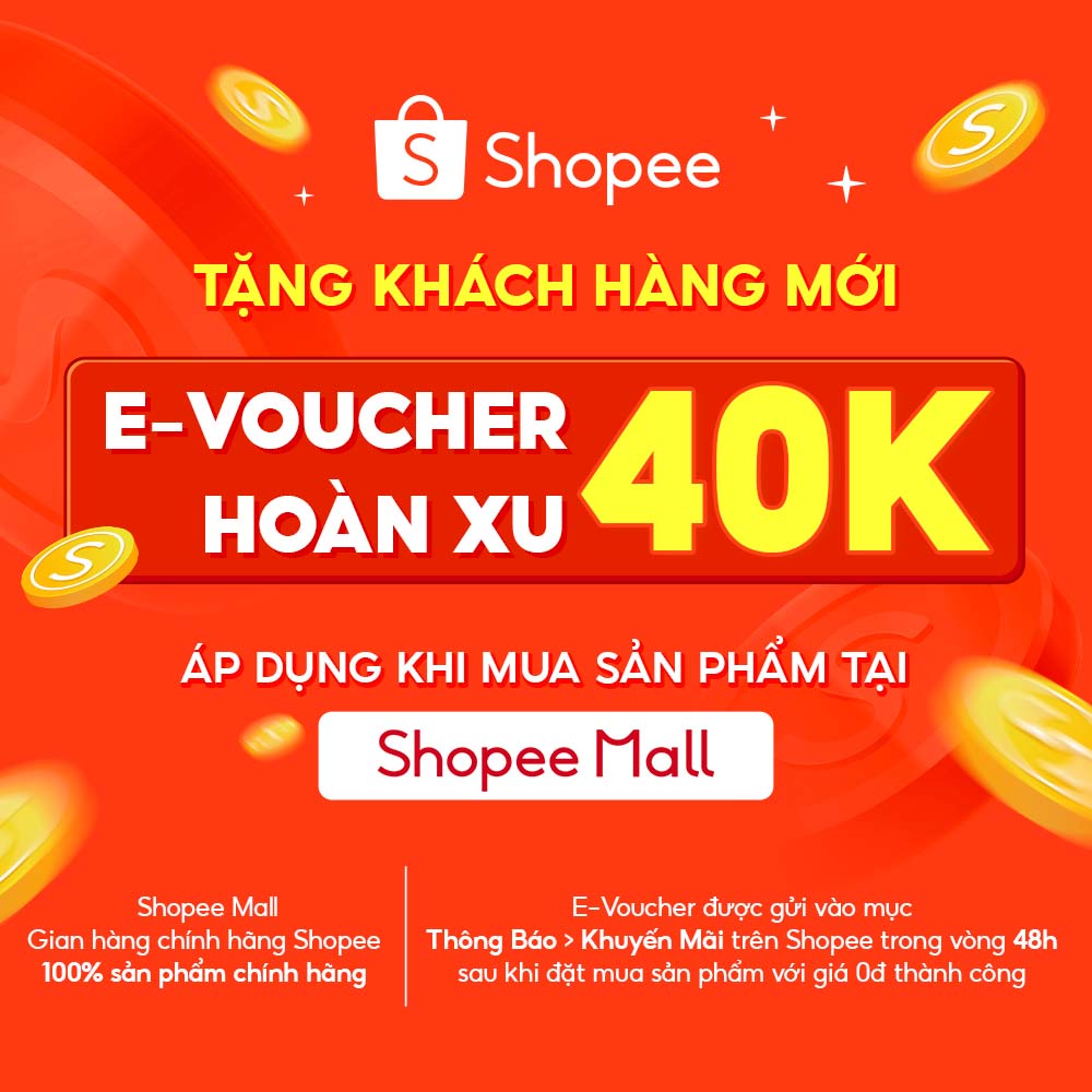 Mã hoàn 40K xu cho khách hàng mới khi mua sản phẩm chính hãng tại Shopee Mall