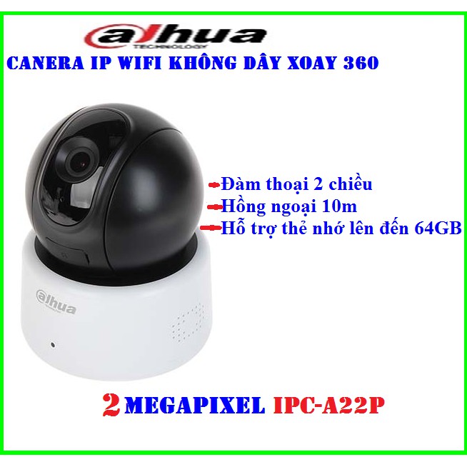 Camera IP WIFI không dây 2.0Megapixel Dahua IPC-A22P, xem điện thoại, máy tính, ...