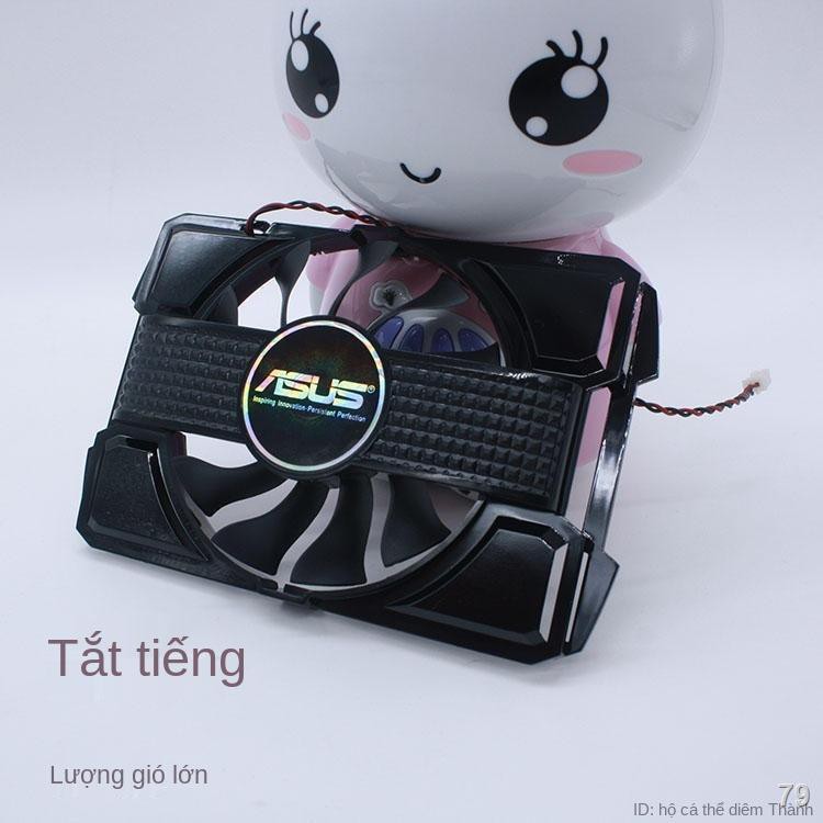 2021♦Quạt đồ họa ASUS EN4830 9500GT 9600GT Xiaoyingba GT240 GF4 9800GT