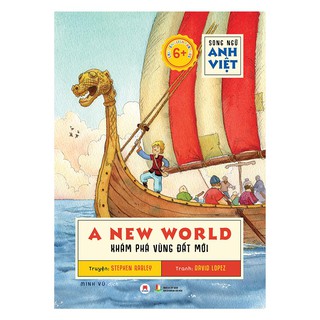 Song Ngữ Anh Việt - A New World - Khám Phá Vùng Đất Mới