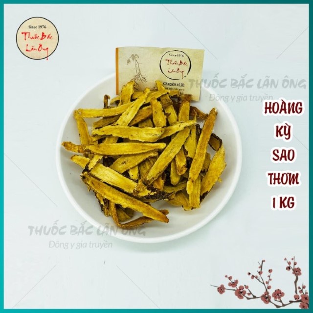 Hoàng kỳ đã sao thơm 1kg (Hoàng kỳ đã sơ chế, chích hoàng kỳ)