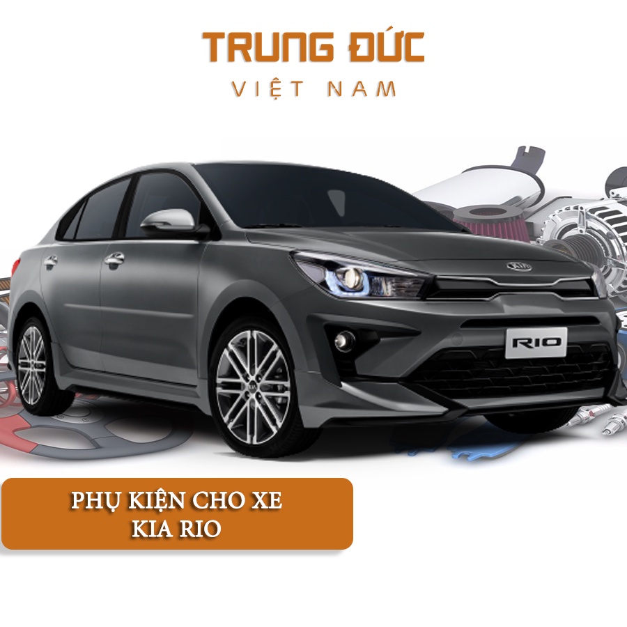 Phụ kiện cho xe ô tô Kia Rio TRUNGDUCVN