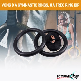  Vòng xà Gymnastic Rings Bộ vòng xà treo Ring Dip - Vòng treo thể dục dụng cụ Tập GYM 