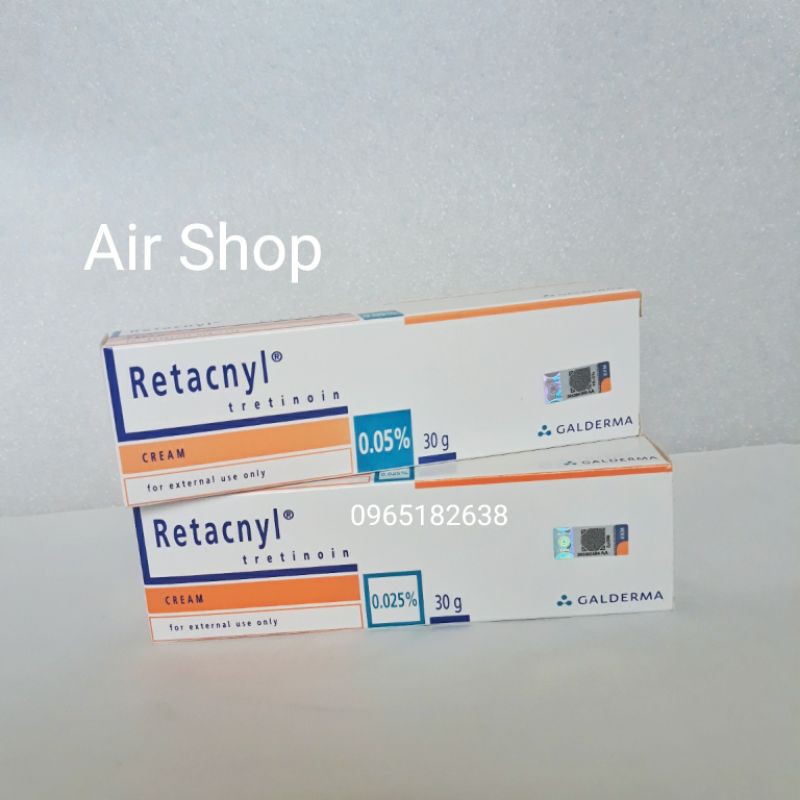 Kem Retacnyl Tretinoin 0.025% 0.05% 30g [ Date mới] Kem giảm mụn