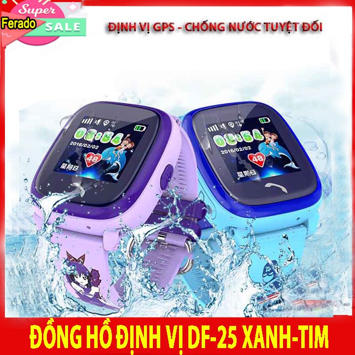 Đồng hồ định vị chống nước DF 25 chống nước ưu việt