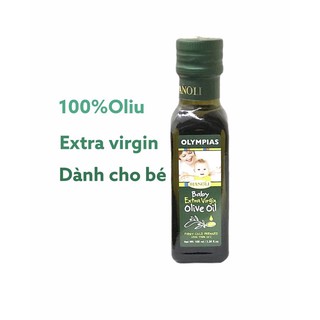 Dầu oliu cho bé ăn dặm - loại extra virgin 100 ép lạnh từ quả oiu