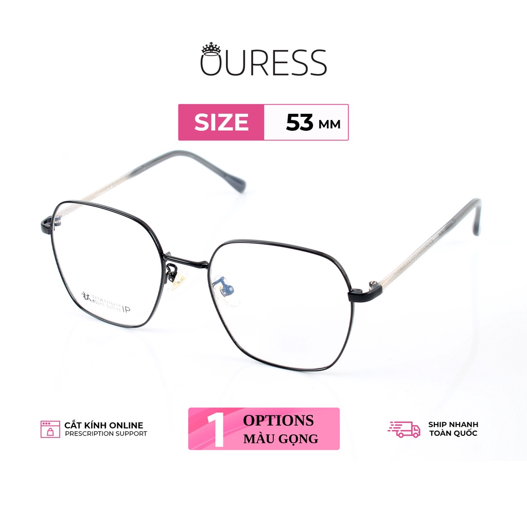 Gọng kính titanium 85010D thời trang cao cấp nam nữ siêu nhẹ siêu bền OURESS