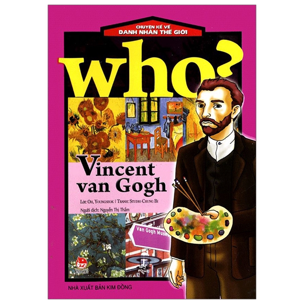 Sách - Who? Chuyện Kể Về Danh Nhân Thế Giới: Vincent Van Gogh (Tái Bản 2019)