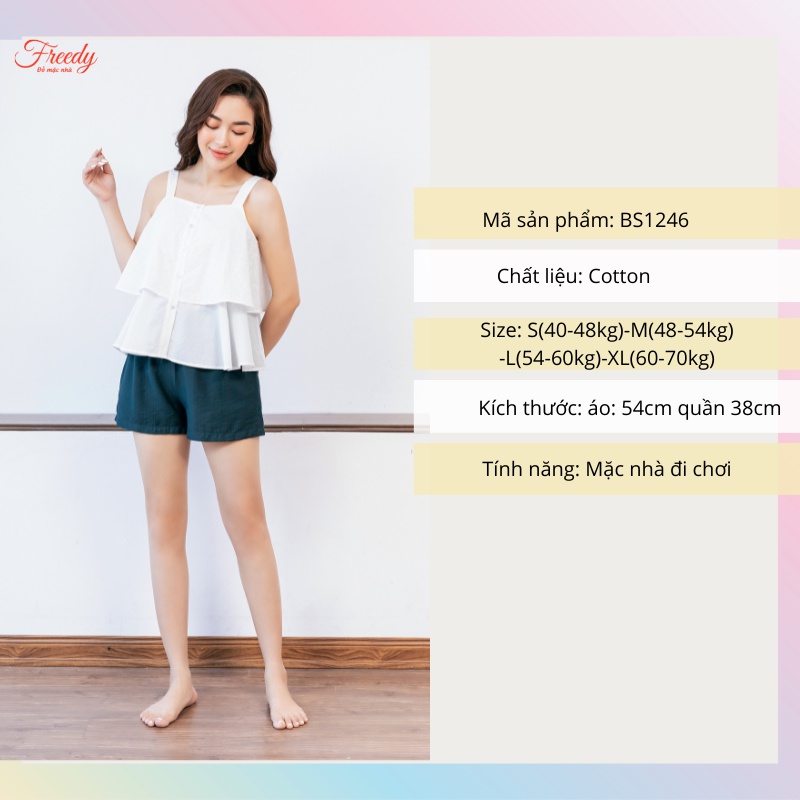 [Mã BMBAU50 giảm 7% đơn 99K] Đồ bộ ngủ 2 dây ngắn cotton đẹp cao cấp freedy-BH1251-BH1256