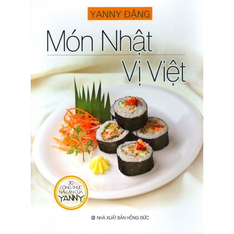 Sách - Món Nhật Vị Việt (30 Công Thức Nấu Ăn Của Yanny)