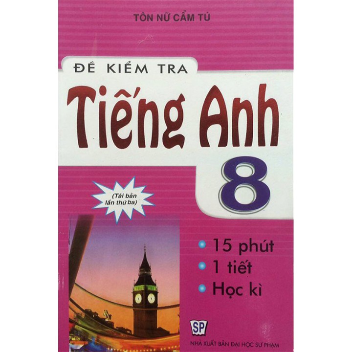 Sách - Đề kiểm tra Tiếng Anh 8