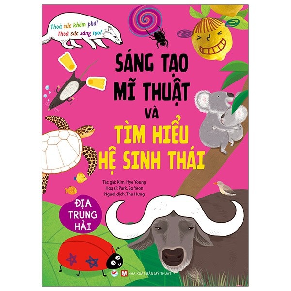 Sách - Sáng Tạo Mĩ Thuật Và Tìm Hiểu Hệ Sinh Thái - Địa Trung Hải