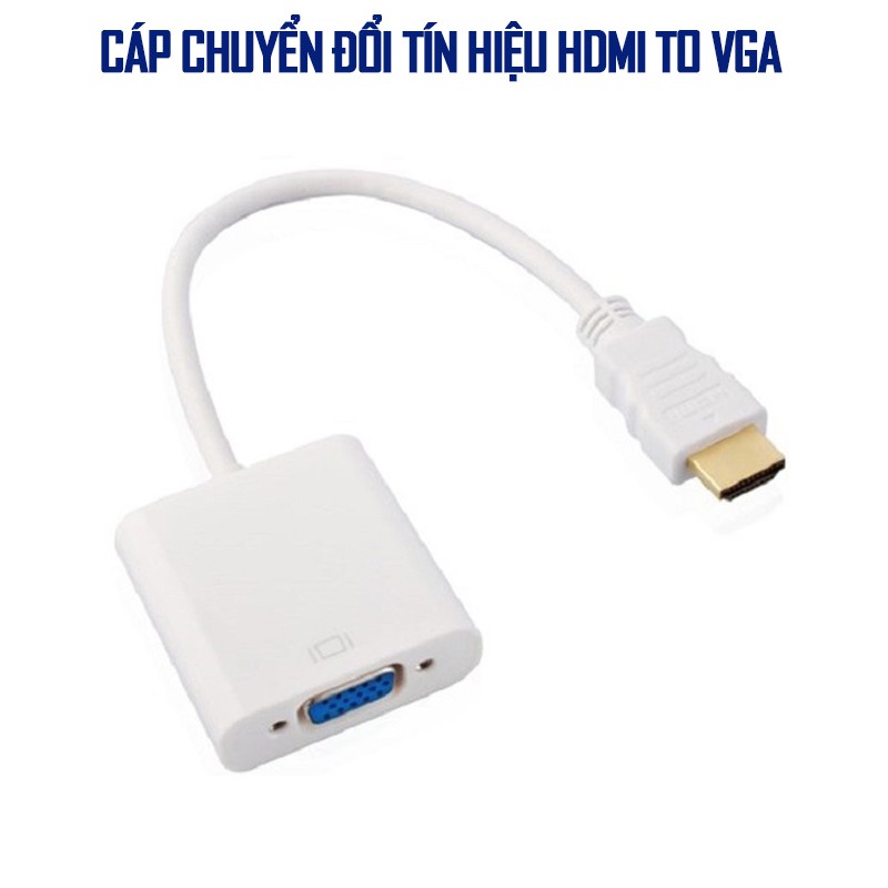 Cáp chuyển đổi tín hiệu HDMI to VGA chính hãng giá rẻ