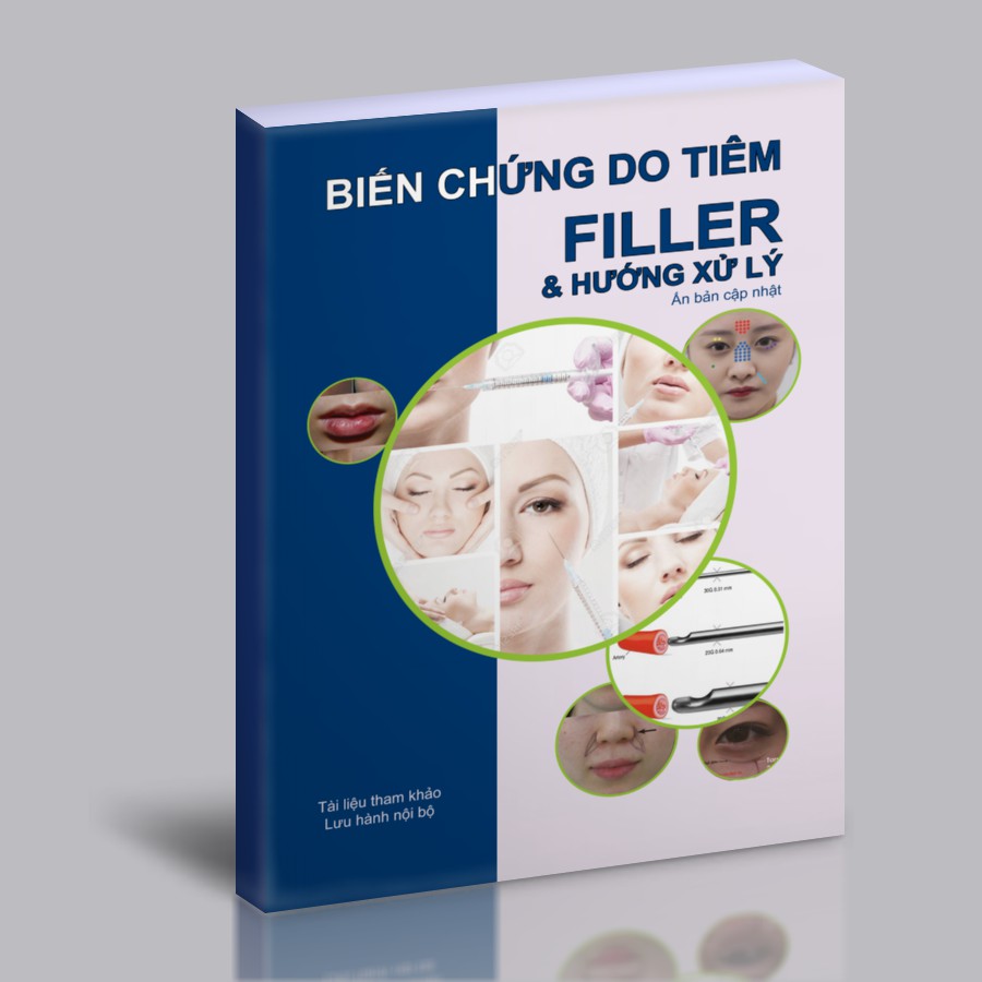 TÀI LIỆU NHẬN BIẾT TIÊM FILLER LỖI & CÁCH KHẮC PHỤC