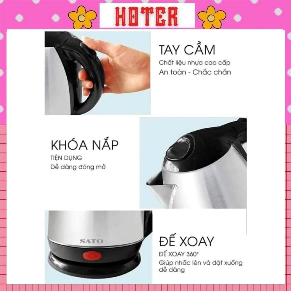 Ấm siêu tốc HOTER. Bình Đun Siêu Tốc SATO 1L8 Cao Cấp - Thân INOX - Đế Xoay - Hàng Chính Hãng.