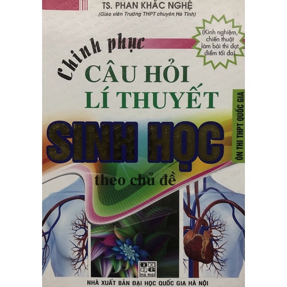 Sách - Chinh phục Câu hỏi lí thuyết Sinh học theo chủ đề