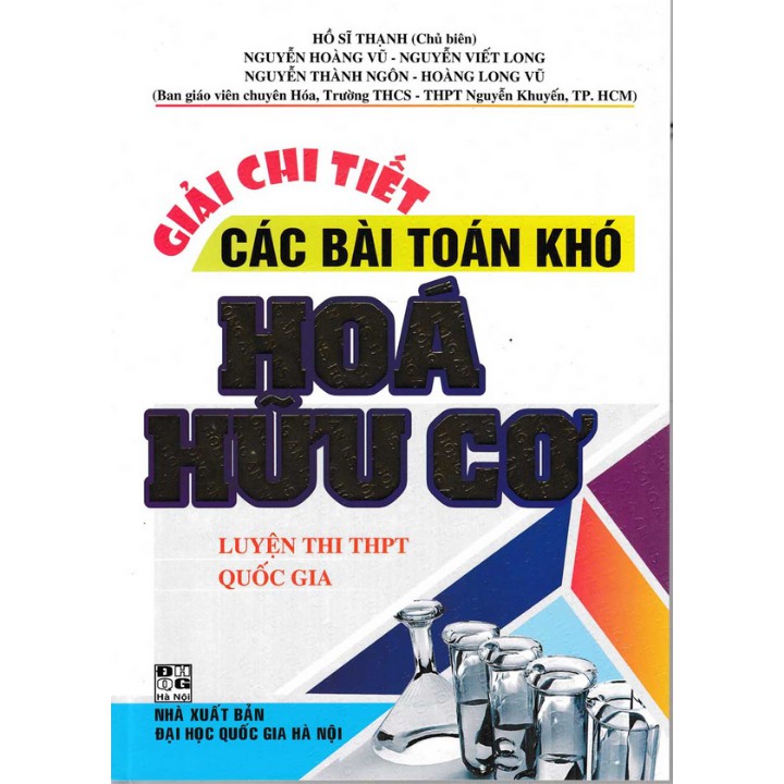 Sách - Giải Chi Tiết Các Bài Toán Khó Hóa Hữu Cơ