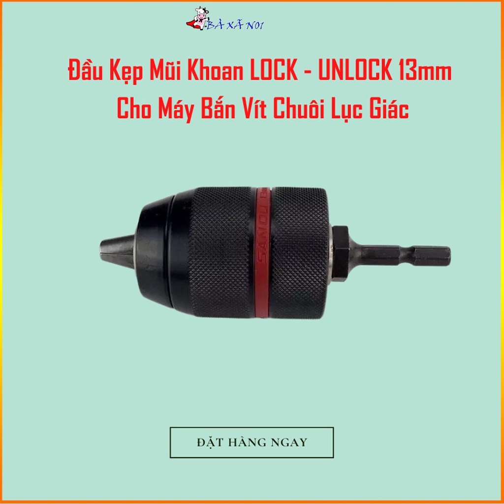 Đầu Kẹp Mũi Khoan LOCK - UNLOCK 13mm Cho Máy Bắn Vít Chuôi Lục Giác megatool29