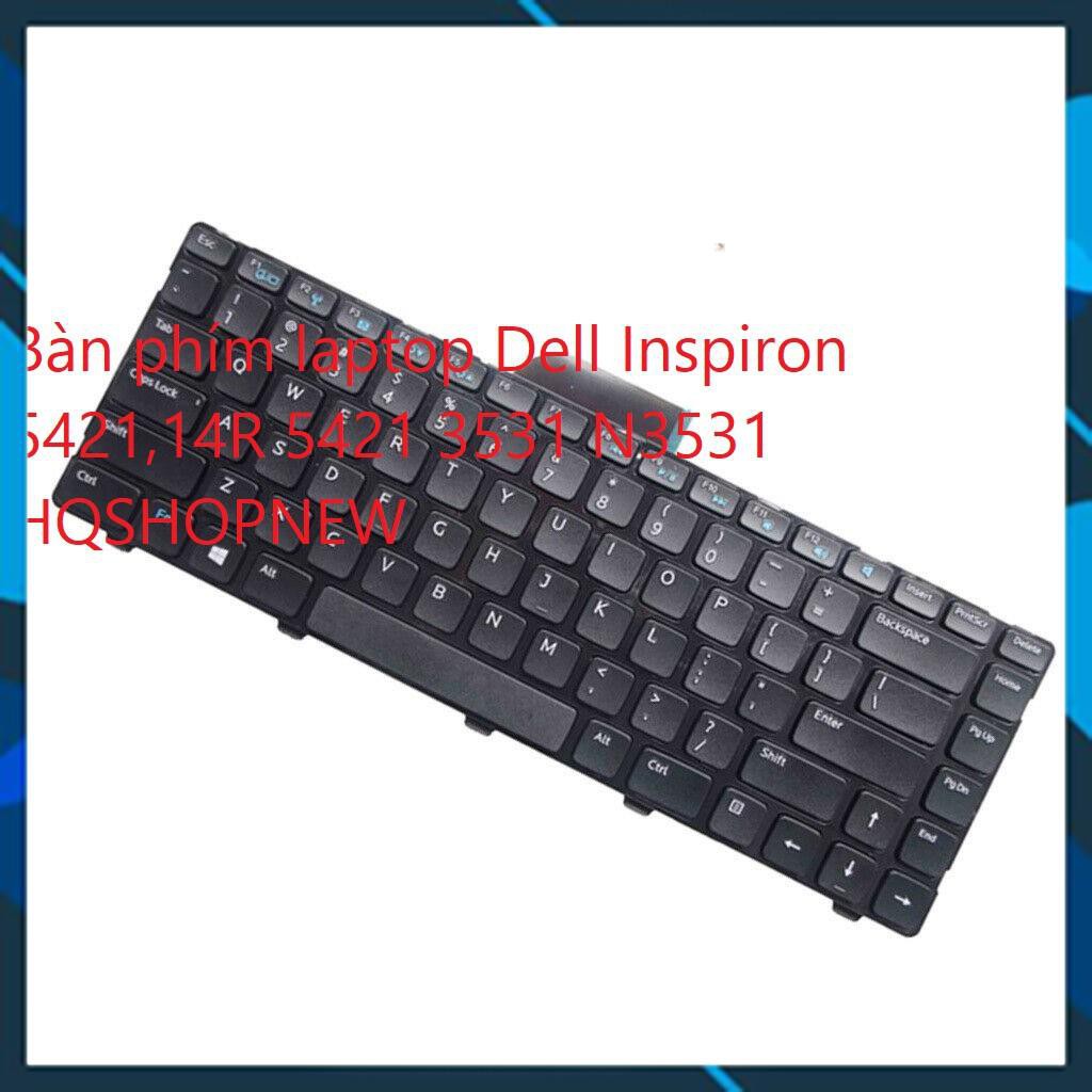 ⚡Bàn phím laptop Dell Inspiron 5421,14R 5421 3531 N3531
