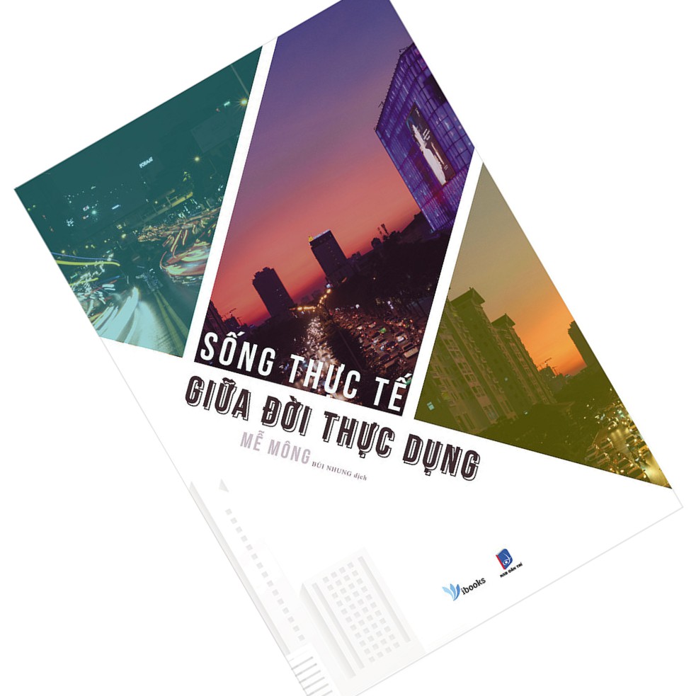 [Sách] Sống Thực Tế Giữa Đời Thực Dụng (Tặng Kèm 02 Postcard)