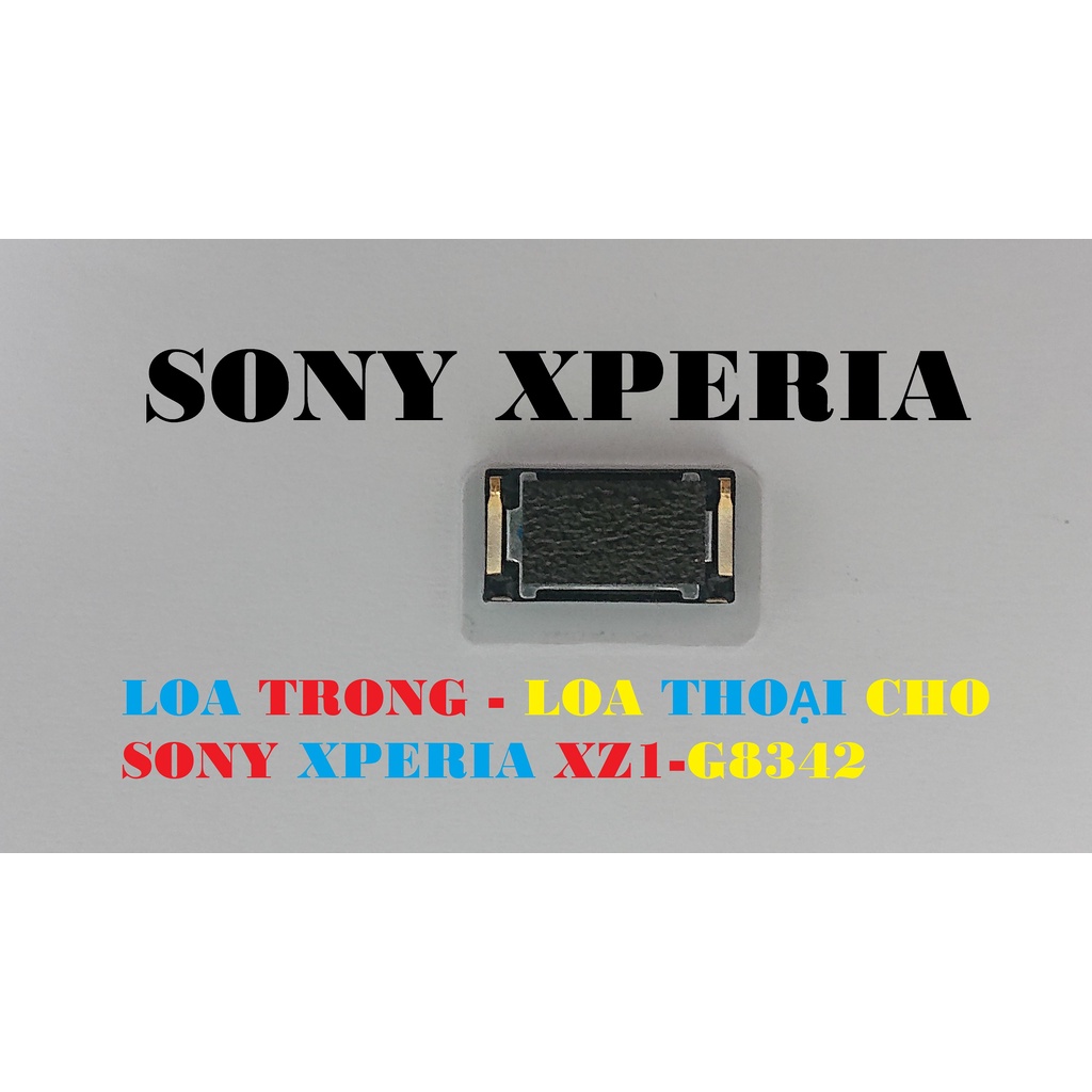 LOA TRONG-LOA NGOÀI-EARSPEAKER-SPEAKER BOX CỦA SONY XPERIA XZ1: G8342