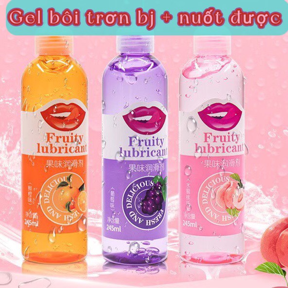 Gel bôi trơn Đào Cam Nho massage Body BJ nuốt được Fruity Lubricant chai 245ml