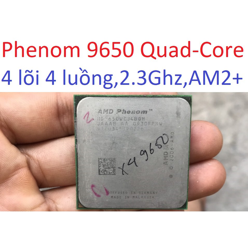 tặng keo - bộ vi xử lý CPU AMD Phenom 9650 Quad Core socket AM2+ cho máy tính pc processor HD9650WCJ4BGH