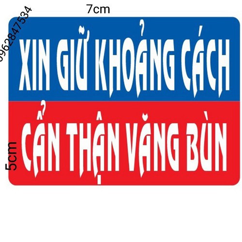 Tem XIN GIỮ KHOẢNG CÁCH CẨN THẬN VĂNG BÙN I 1 TẤM 7cmX5cm - Vindecal BD