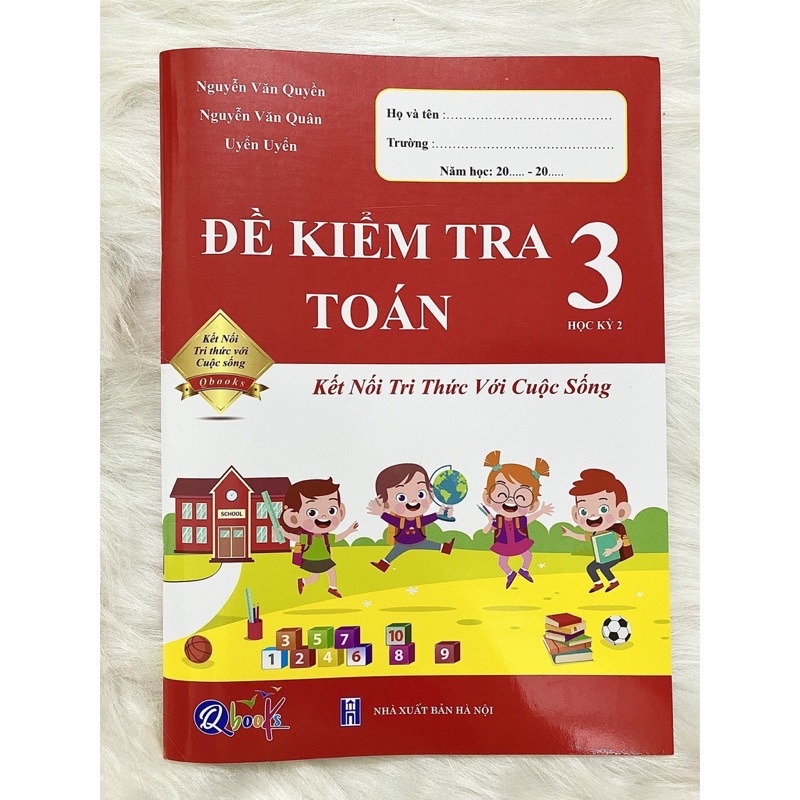 Sách - Đề Kiểm Tra Toán Lớp 3 - học kì 2 - Kết nối tri thức với cuộc sống (1 quyển)