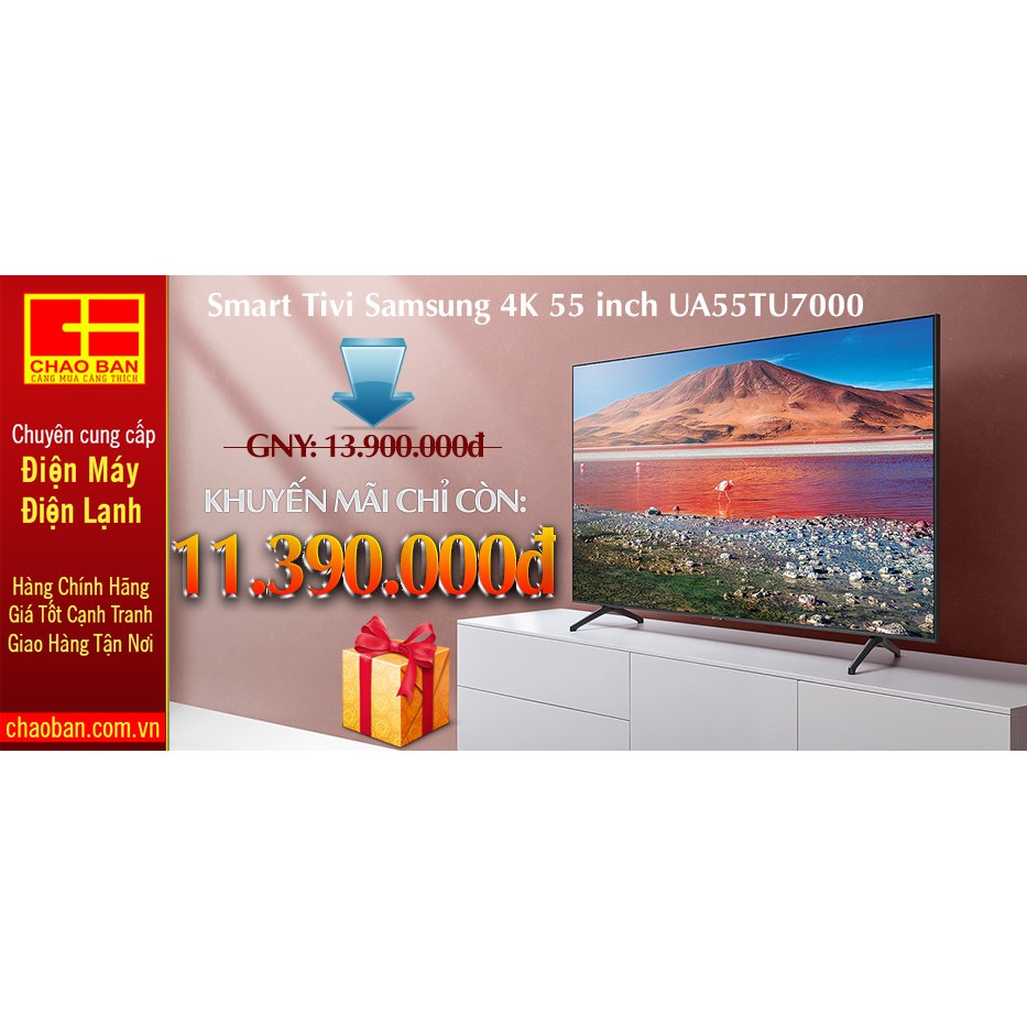 Smart Tivi Samsung 4K 55 inch UA55TU7000