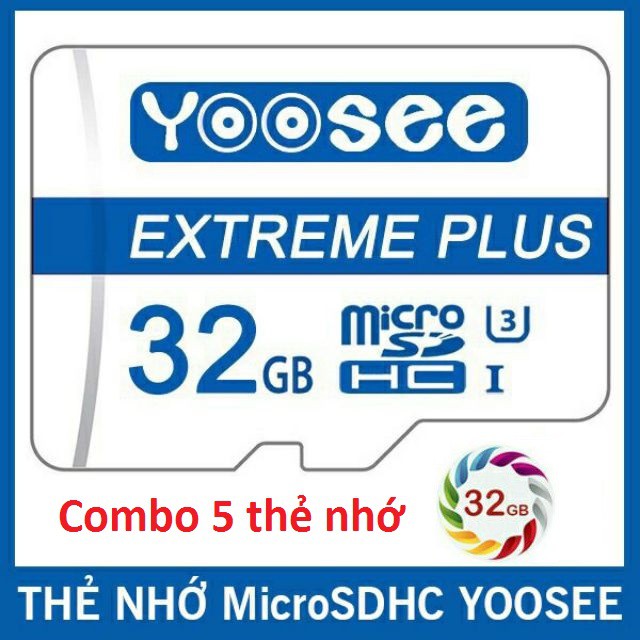 [Mã 154ELSALE2 giảm 7% đơn 300K] [Sỉ combo] 05 Thẻ nhớ microSDHC Yoosee Extreme Plus 32GB - chuyên camera và điện thoại