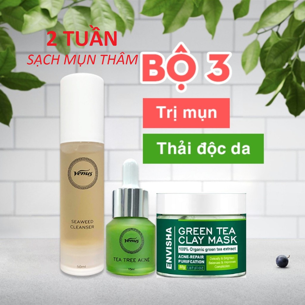 BỘ 3 SẠCH MỤN CHỐNG LÃO HÓA VENUS- SERUM TRÀM TRÀ- SỮA RỬA MẶT TẢO BIỂN-MẶT NẠ ĐẤT SET NGHỆ